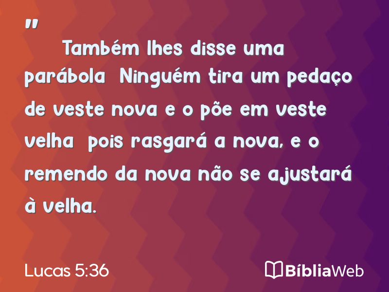Lucas 5:36 em imagem para compartilhar