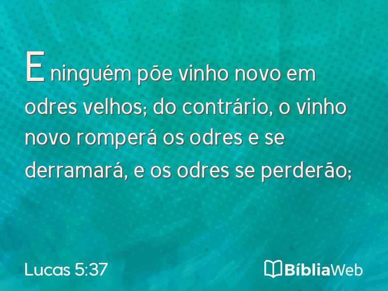 Lucas 5:37 em imagem para compartilhar