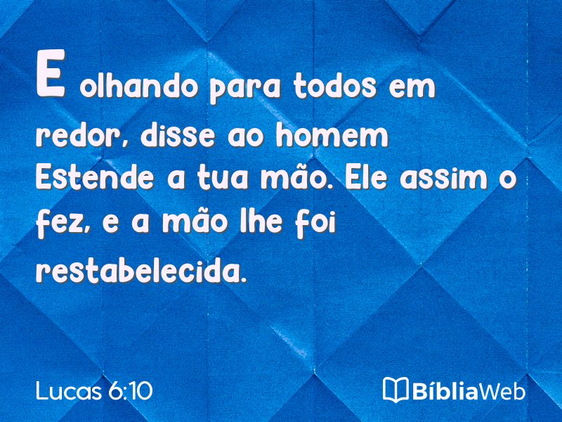 Lucas 6:10 em imagem para compartilhar