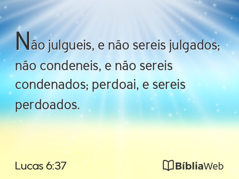 Lucas 6:37 em imagem para compartilhar