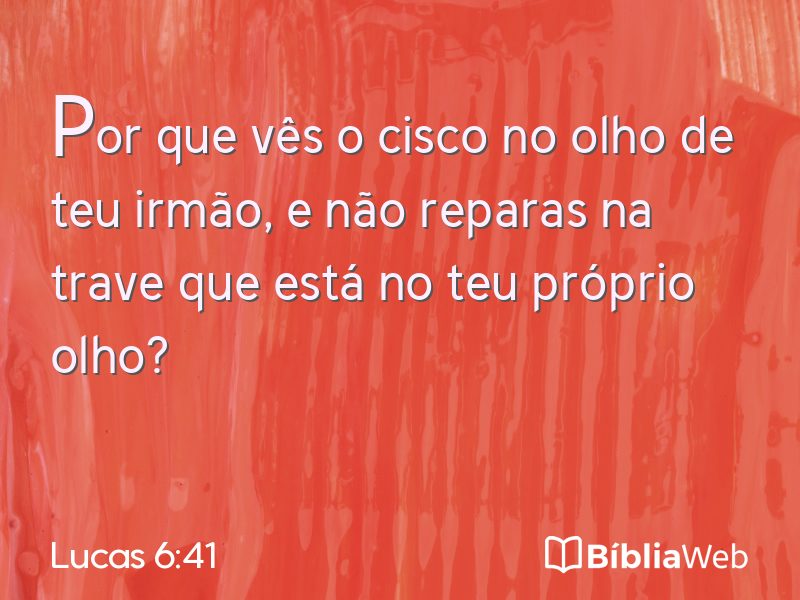 Lucas 6:41 em imagem para compartilhar