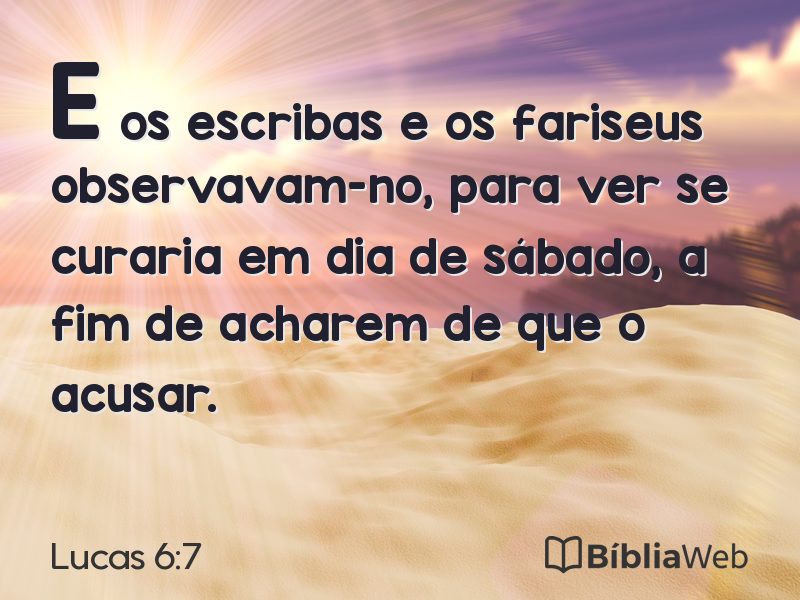 Lucas 6:7 em imagem para compartilhar