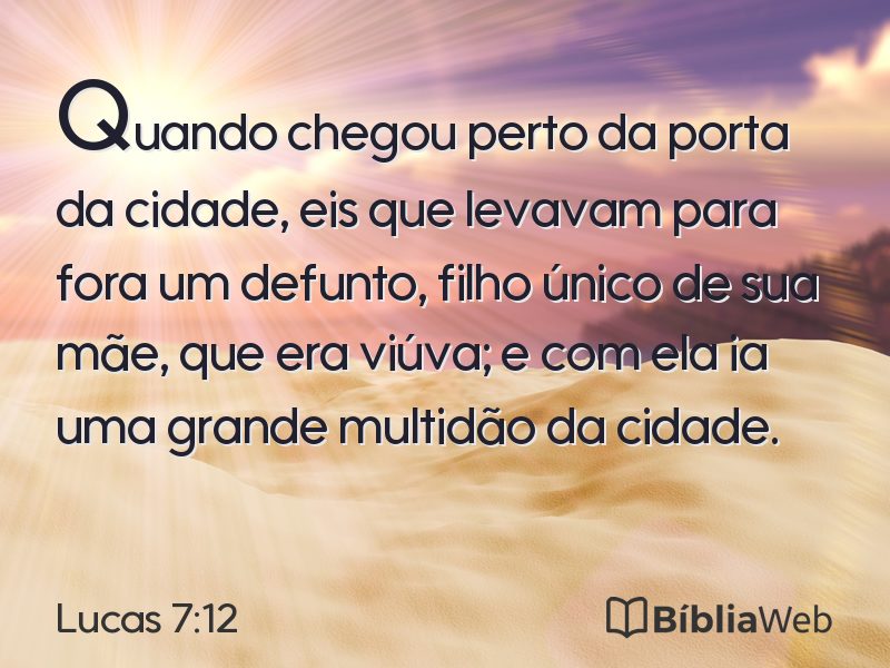 Lucas 7:12 em imagem para compartilhar
