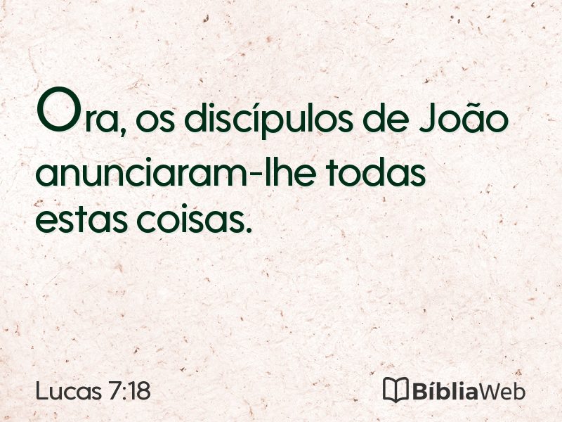 Lucas 7:18 em imagem para compartilhar