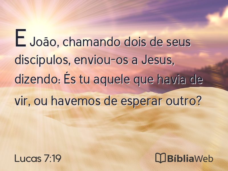 Lucas 7:19 em imagem para compartilhar
