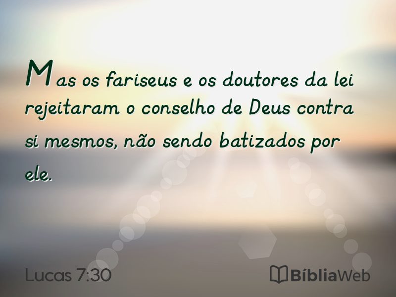 Lucas 7:30 em imagem para compartilhar