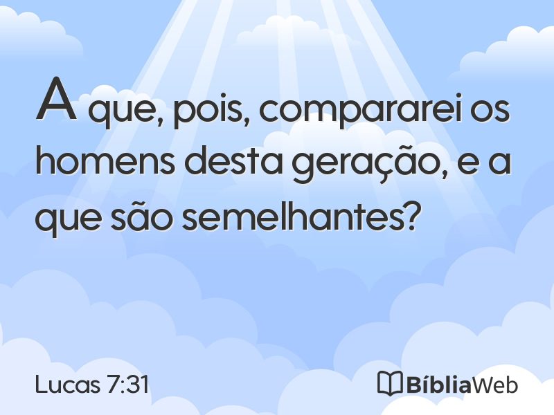 Lucas 7:31 em imagem para compartilhar