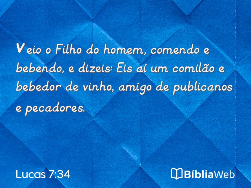Lucas 7:34 em imagem para compartilhar