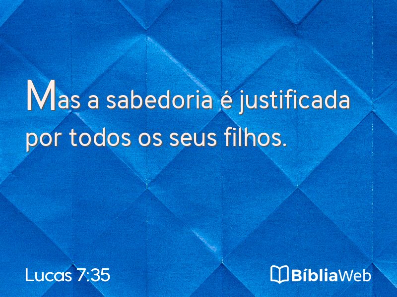 Lucas 7:35 em imagem para compartilhar