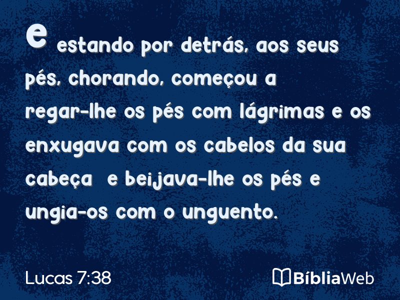 Lucas 7:38 em imagem para compartilhar