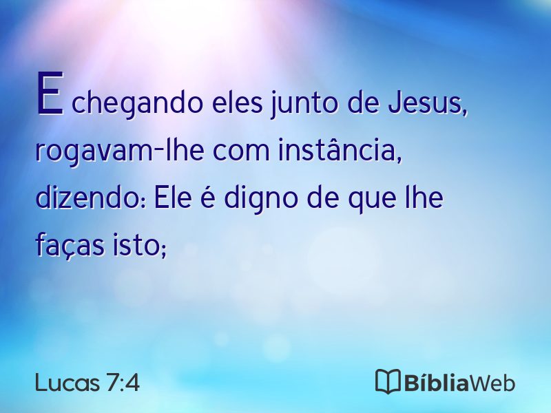 Lucas 7:4 em imagem para compartilhar