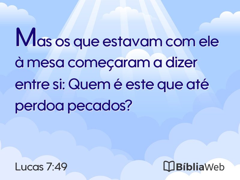 Lucas 7:49 em imagem para compartilhar