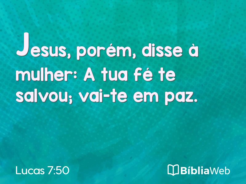 Lucas 7:50 em imagem para compartilhar
