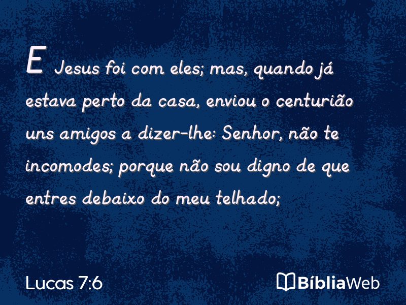 Lucas 7:6 em imagem para compartilhar