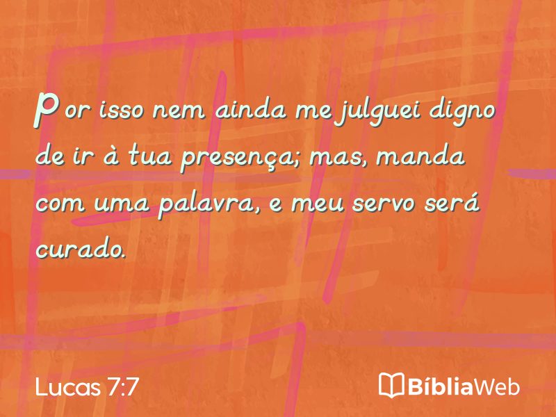 Lucas 7:7 em imagem para compartilhar