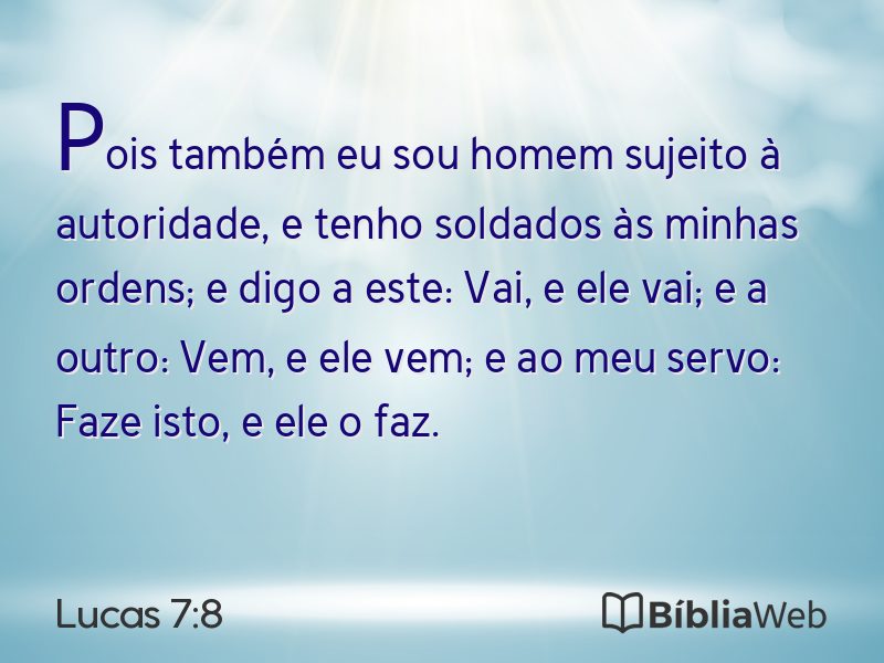 Lucas 7:8 em imagem para compartilhar