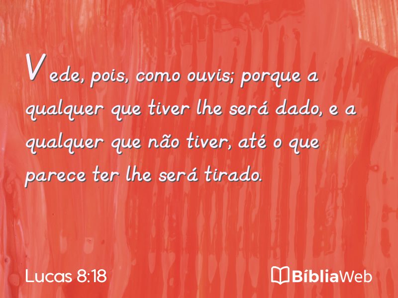Lucas 8:18 em imagem para compartilhar