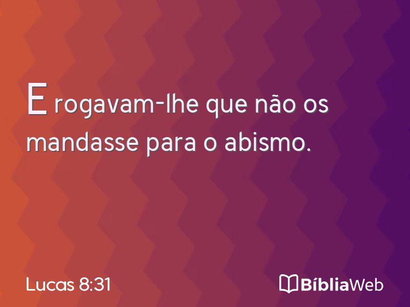 Lucas 8:31 em imagem para compartilhar