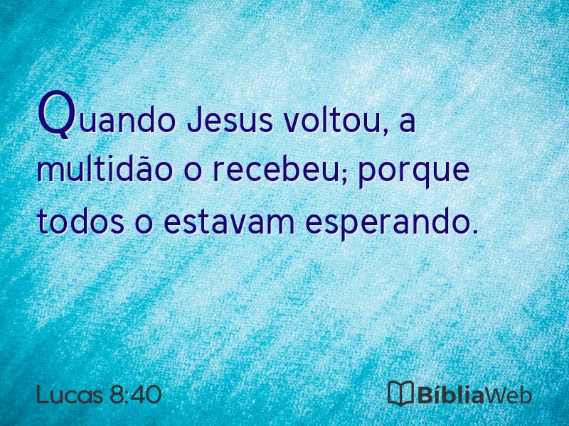 Lucas 8:40 em imagem para compartilhar