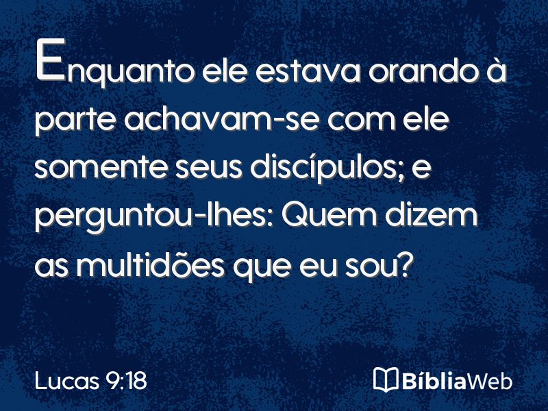 Lucas 9:18 em imagem para compartilhar
