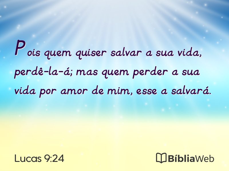 Lucas 9:24 em imagem para compartilhar