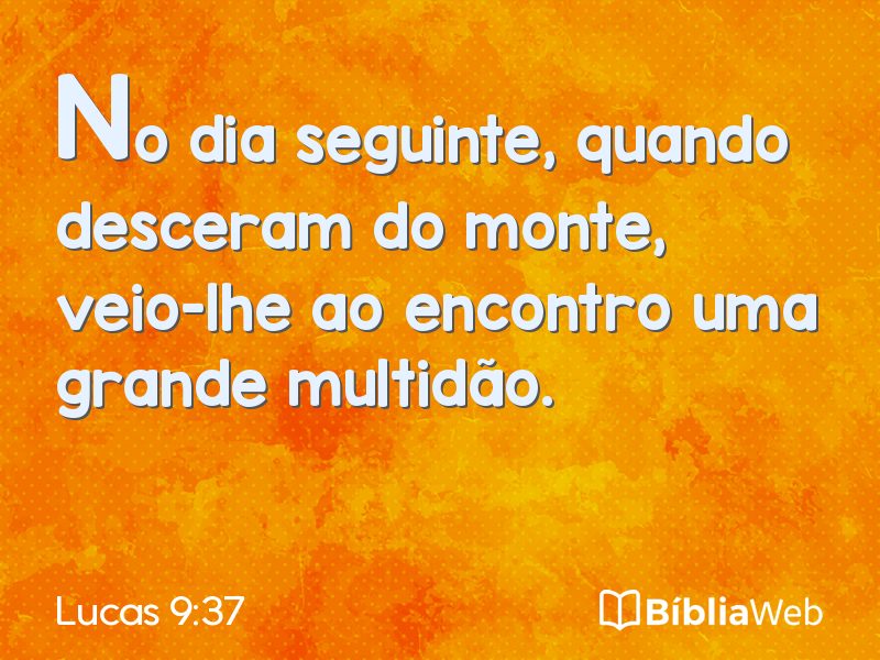 Lucas 9:37 em imagem para compartilhar