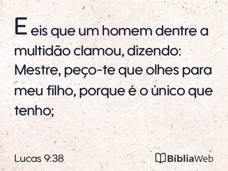 Lucas 9:38 em imagem para compartilhar