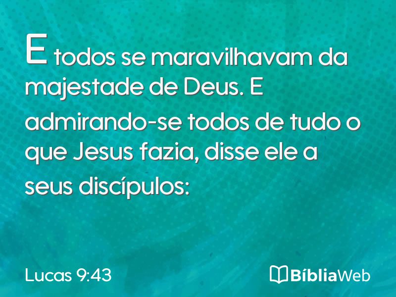 Lucas 9:43 em imagem para compartilhar