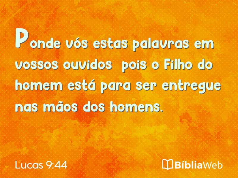 Lucas 9:44 em imagem para compartilhar
