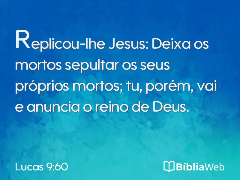 Lucas 9:60 em imagem para compartilhar