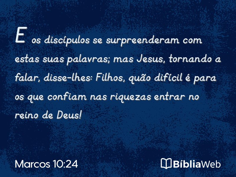 Marcos 10:24 em imagem para compartilhar