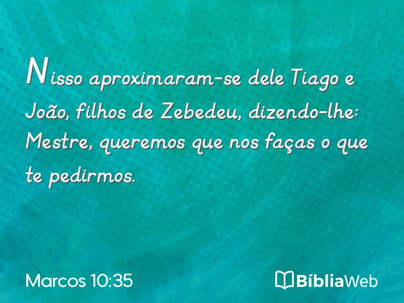 Marcos 10:35 em imagem para compartilhar