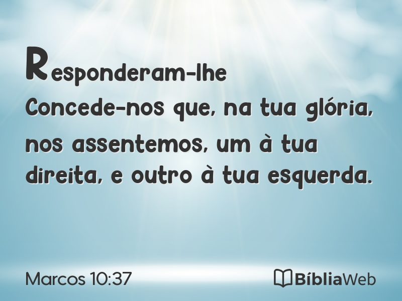 Marcos 10:37 em imagem para compartilhar