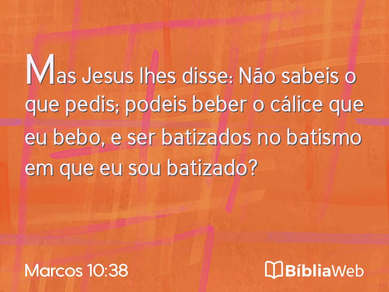Marcos 10:38 em imagem para compartilhar