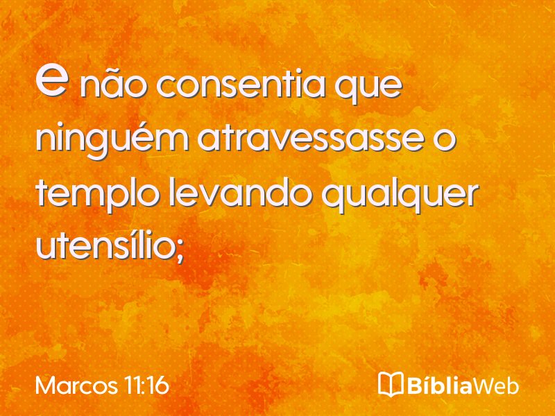 Marcos 11:16 em imagem para compartilhar