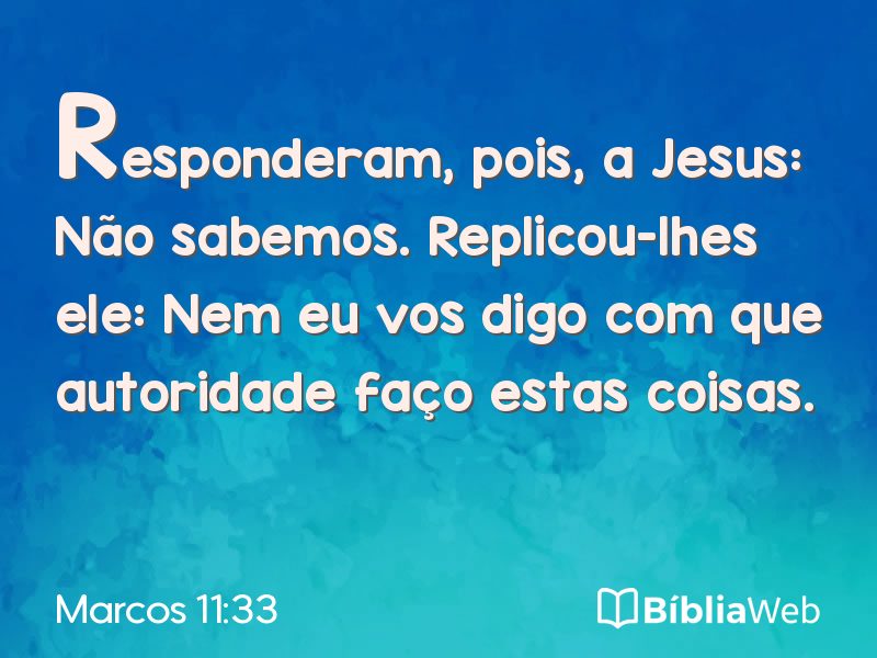 Marcos 11:33 em imagem para compartilhar