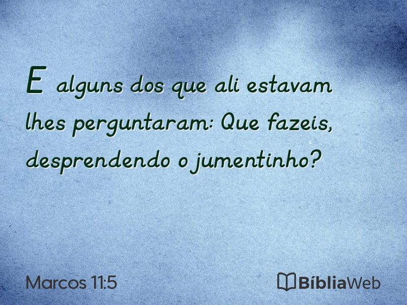 Marcos 11:5 em imagem para compartilhar