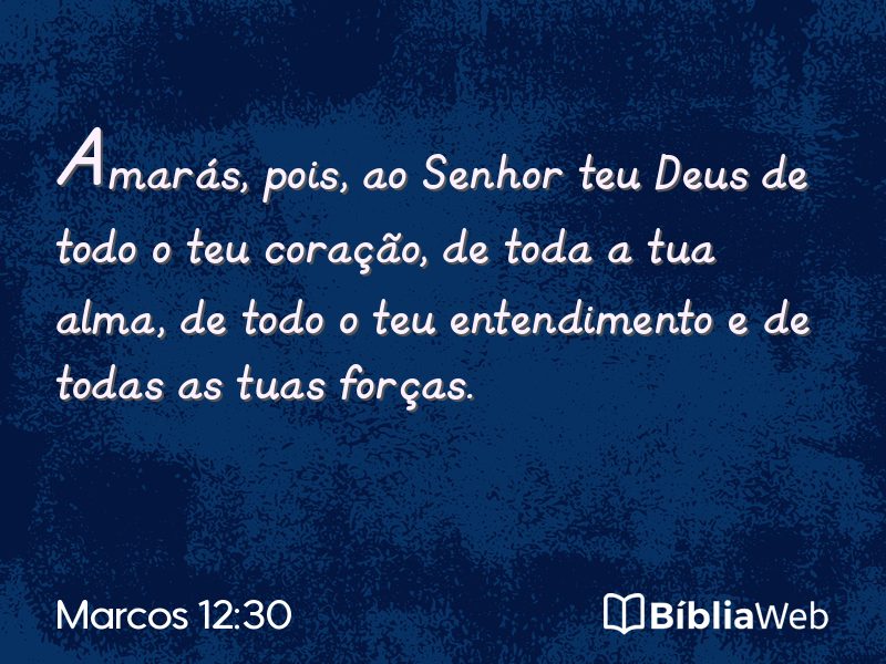 Marcos 12:30 em imagem para compartilhar