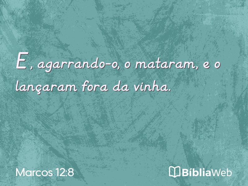 Marcos 12:8 em imagem para compartilhar