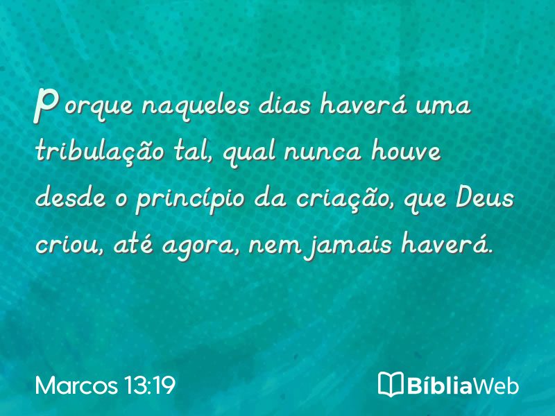 Marcos 13:19 em imagem para compartilhar
