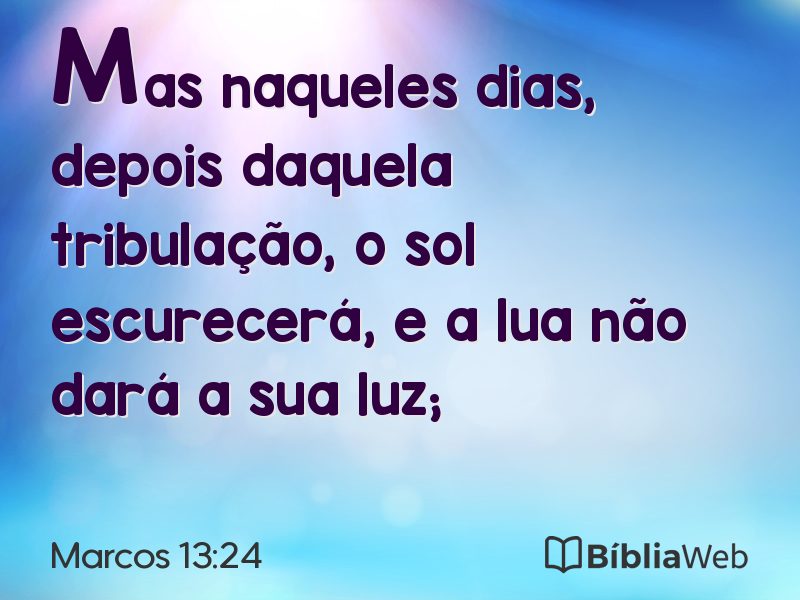 Marcos 13:24 em imagem para compartilhar
