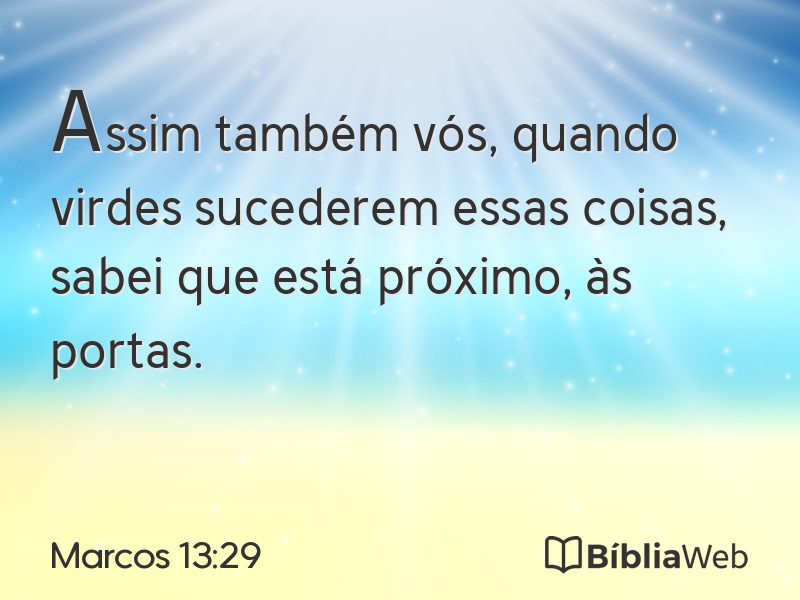 Marcos 13:29 em imagem para compartilhar