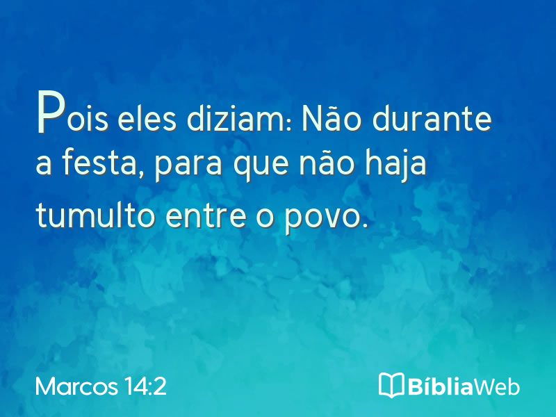 Marcos 14:2 em imagem para compartilhar