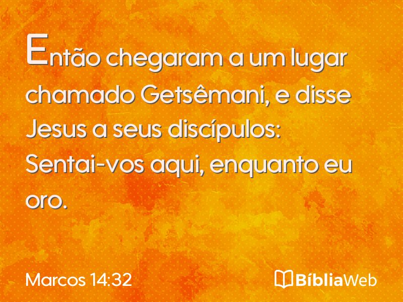 Marcos 14:32 em imagem para compartilhar