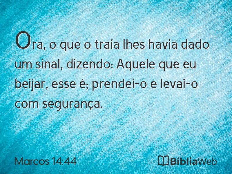 Marcos 14:44 em imagem para compartilhar