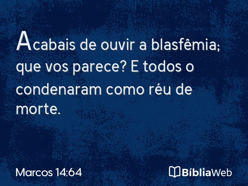 Marcos 14:64 em imagem para compartilhar