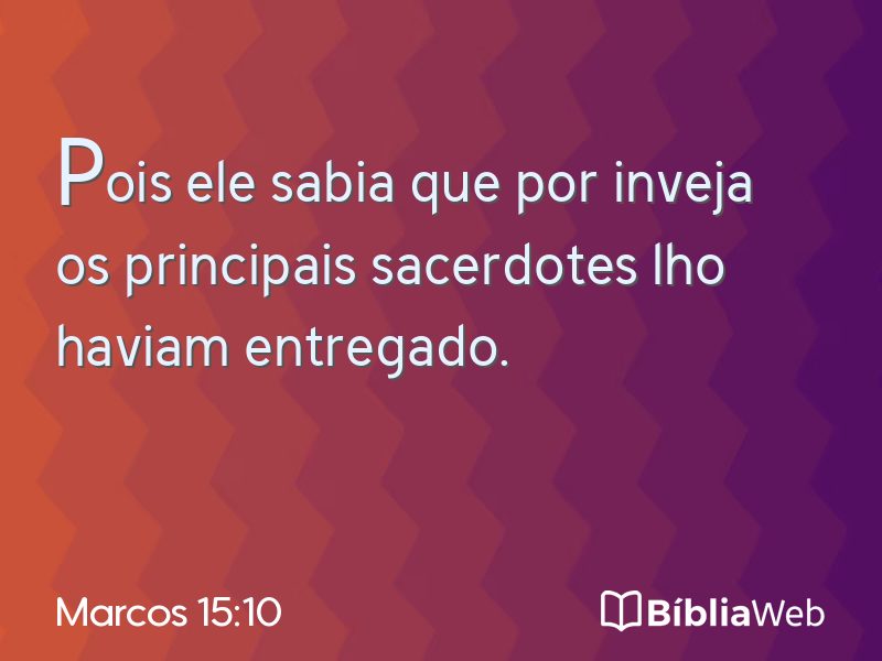Marcos 15:10 em imagem para compartilhar