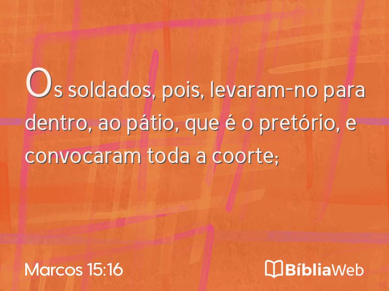 Marcos 15:16 em imagem para compartilhar