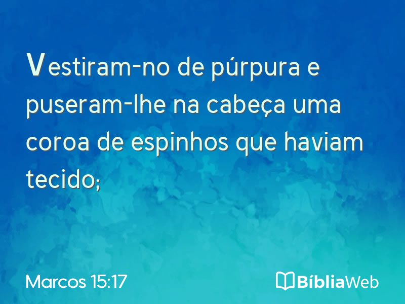 Marcos 15:17 em imagem para compartilhar
