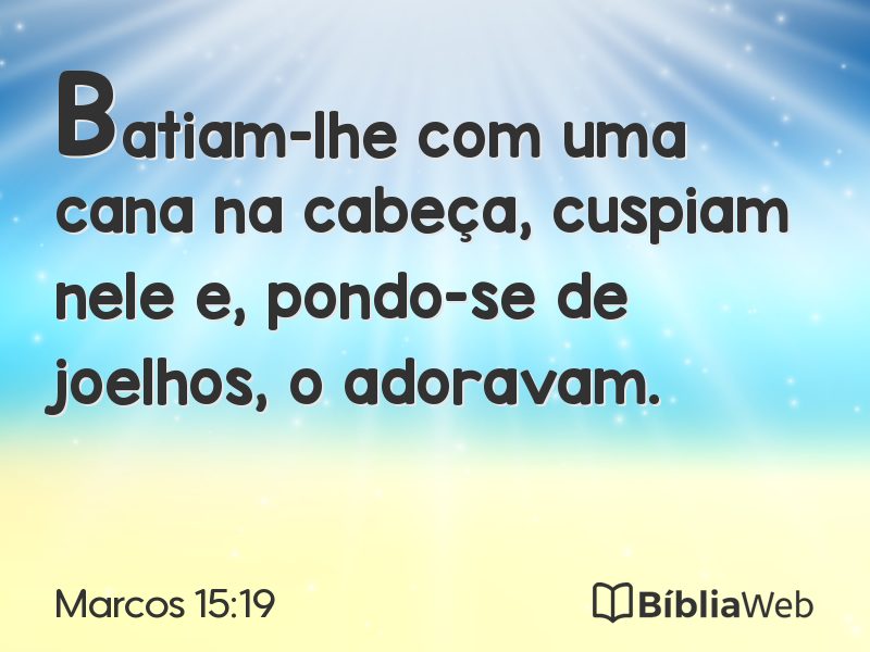 Marcos 15:19 em imagem para compartilhar